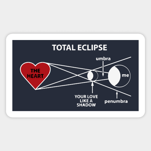 Total Eclipse of The Heart Sticker by DEMON LIMBS